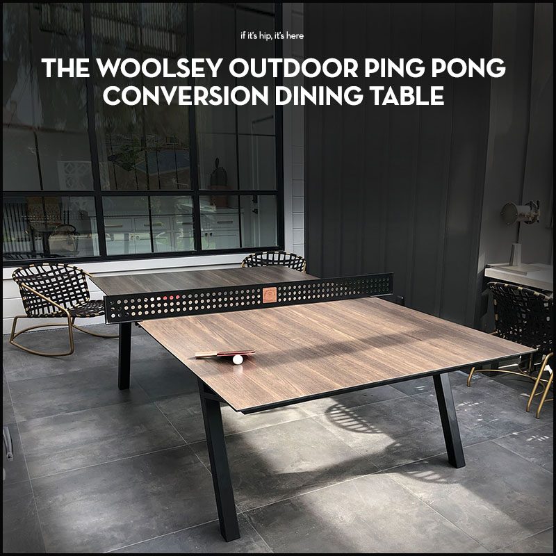 The Woolsey Outdoor Ping Pong Dining Table – if it's hip, it's he